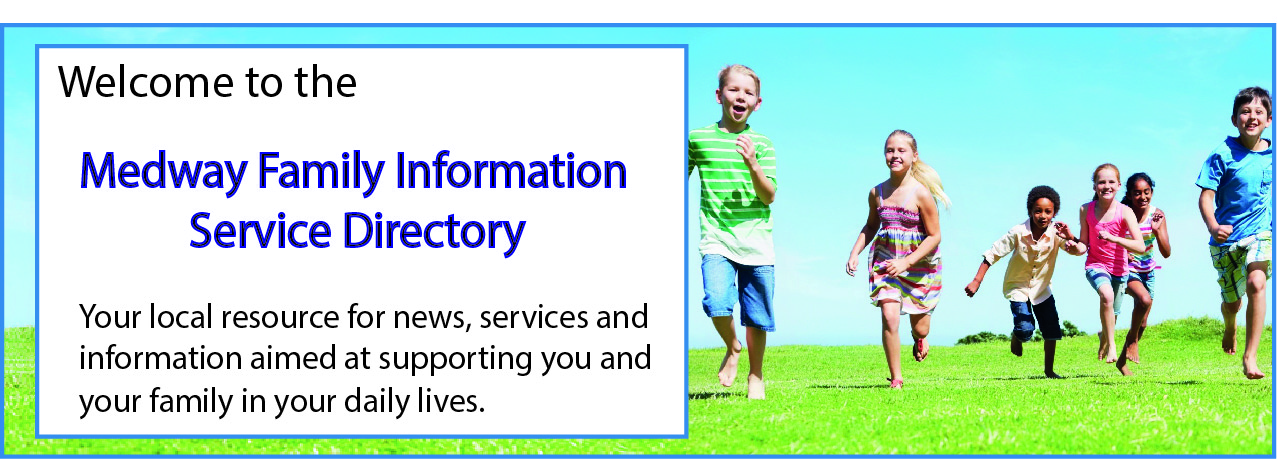 Welcome to Medway Family Information Service Directory